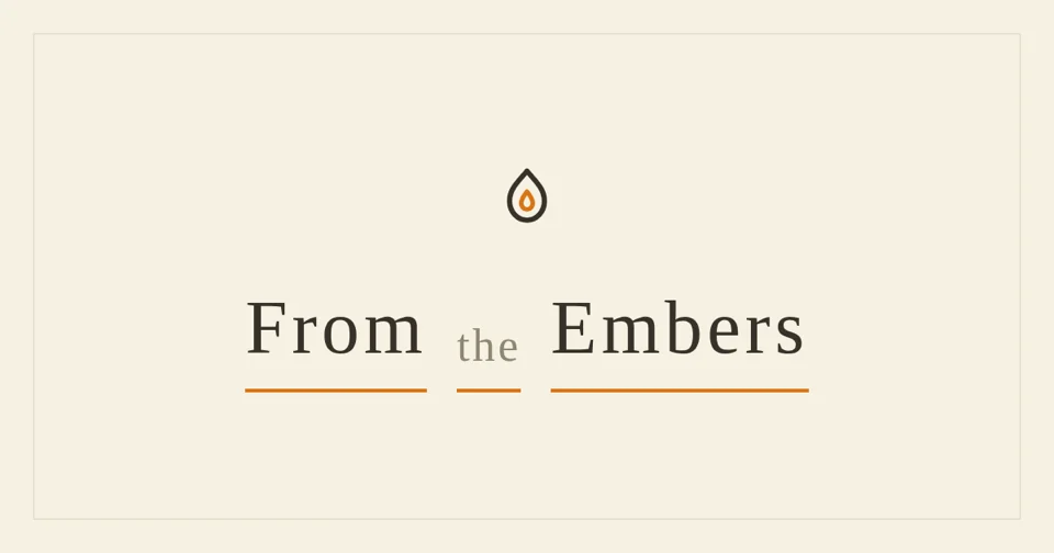 From the Embers wordmark on warm paper with a small flame mark